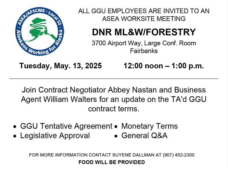 ASEA Worksite Meeting for Fairbanks DNR ML&W/Forestry on May 13, 2025