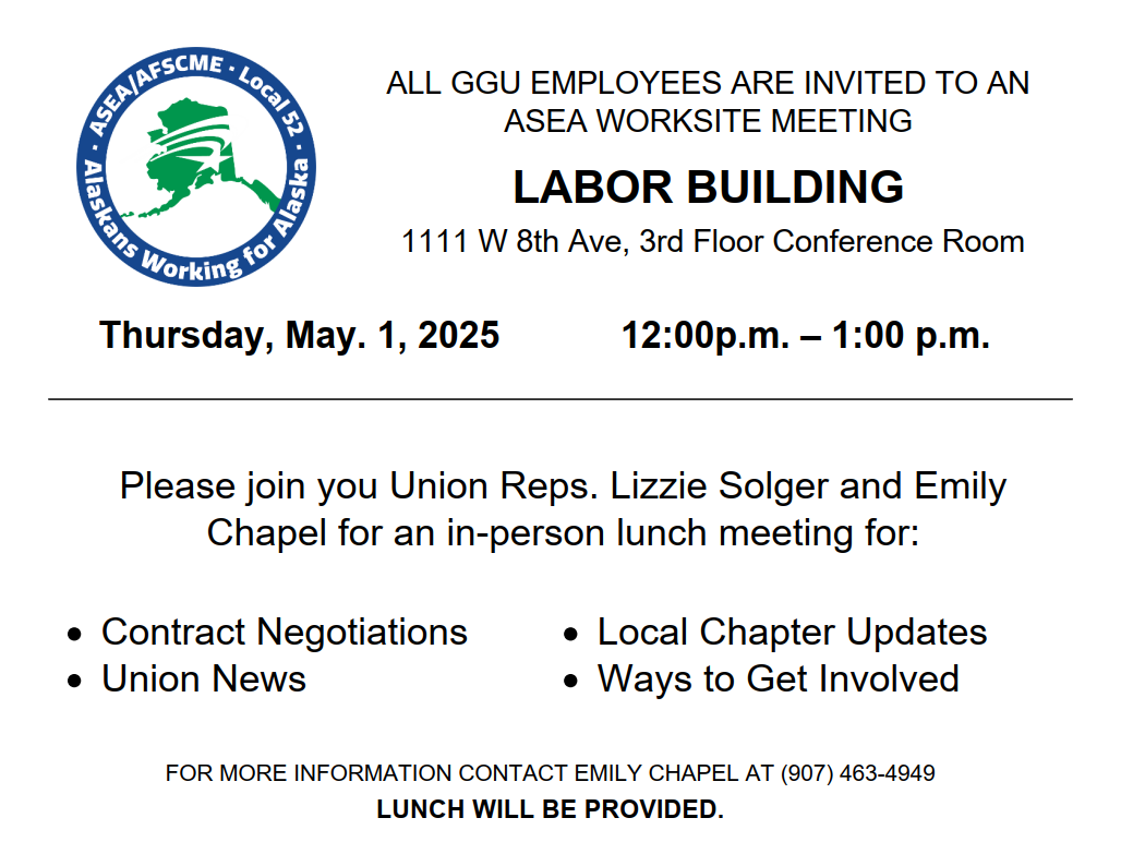ASEA Worksite Meeting for Juneau Dept. of Labor/Fish & Game at noon, May 1, 2025