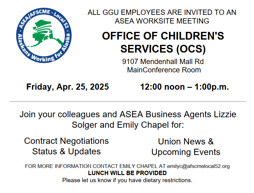 ASEA Worksite Meeting for Juneau OCS at noon on Apr. 25, 2025