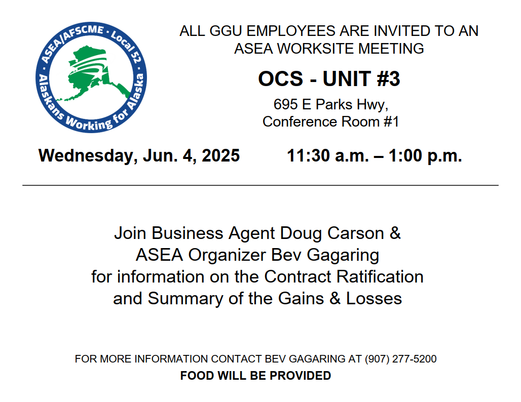 ASEA Worksite Meeting at Wasilla OCS, 695 E Parks Hwy, from 11:30a to 1:00p on June 4, 2025
