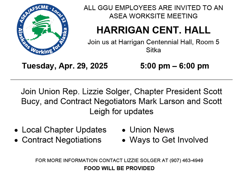 ASEA Worksite Meeting in Sitka at Harrigan Centennial Hall, Apr. 29, 5:00 p.m.